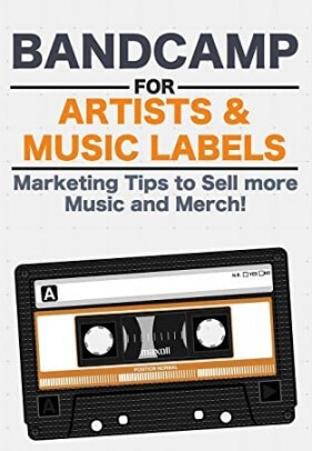 Bandcamp for Artists & Music Labels: Marketing Tips to Sell more Music and Merch!